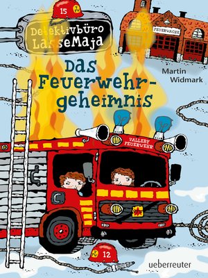 cover image of Detektivbüro LasseMaja--Das Feuerwehrgeheimnis